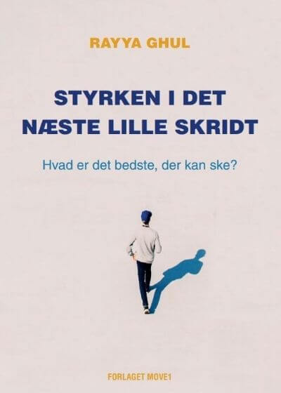 Styrken i det næste lille skridt